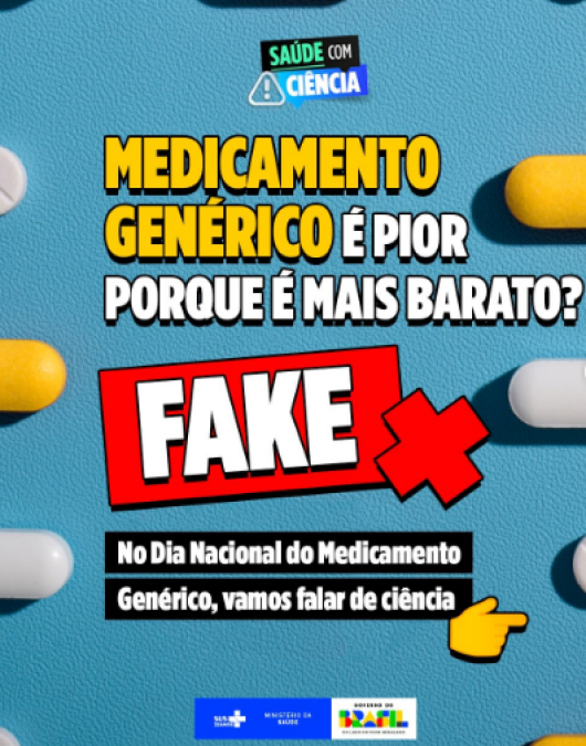 20 DE MAIO: No Dia Nacional do Medicamento Gen&eacute;rico, Minist&eacute;rio da Sa&uacute;de refor&ccedil;a confian&ccedil;a nos f&aacute;rmacos em campanha nas redes sociais
