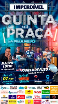 Hoje é dia de Quinta na Praça! Confira as atrações da noite...