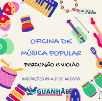 Abertas as inscrições para a Oficina de Música Popular Brasileira, em Guanhães