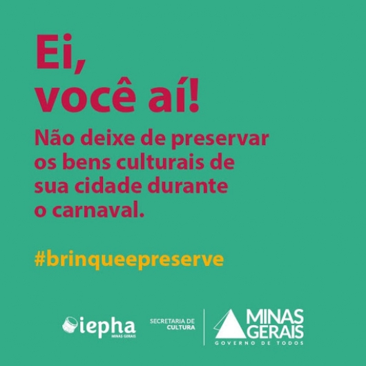 Iepha promove campanha para preservação do patrimônio cultural durante o carnaval