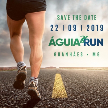 ATENÇÃO CORREDORES: Águia Run 2019 já tem data marcada em Guanhães!