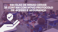 Escolas de Minas Gerais já contam com novo protocolo de acesso e segurança