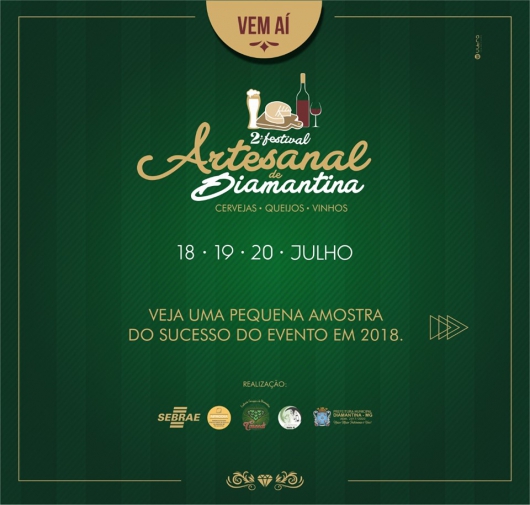 JULHO É O MÊS DOS FESTIVAIS! Vem aí o II Festival Artesanal de Diamantina – Cervejas, Queijos e Vinhos