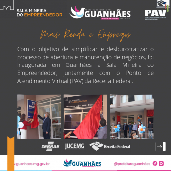 Guanhães agora conta com um Ponto de Atendimento Virtual da Receita Federal; o local também vai funcionar como &#039;Sala Mineira do Empreendedor&#039;