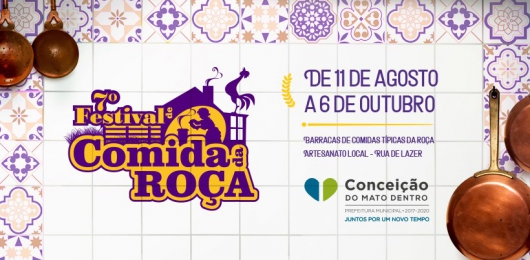 7º Festival de Comida da Roça de Conceição do Mato Dentro integra Circuito Turístico Serra do Cipó