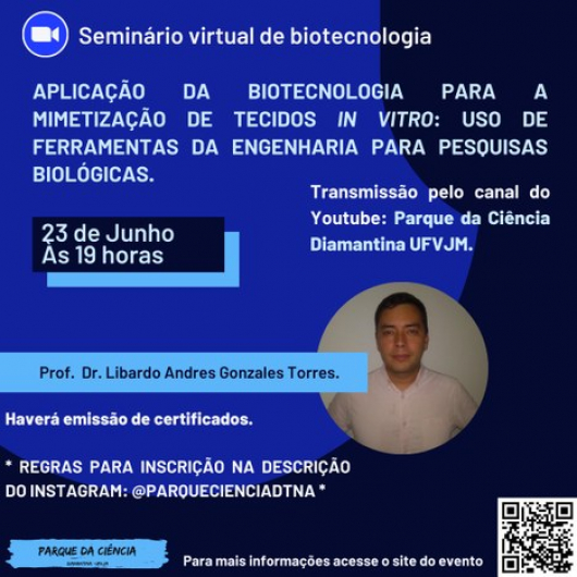 DIAMANTINA: Projeto de extensão da UFVJM realiza Seminário Virtual de Biotecnologia