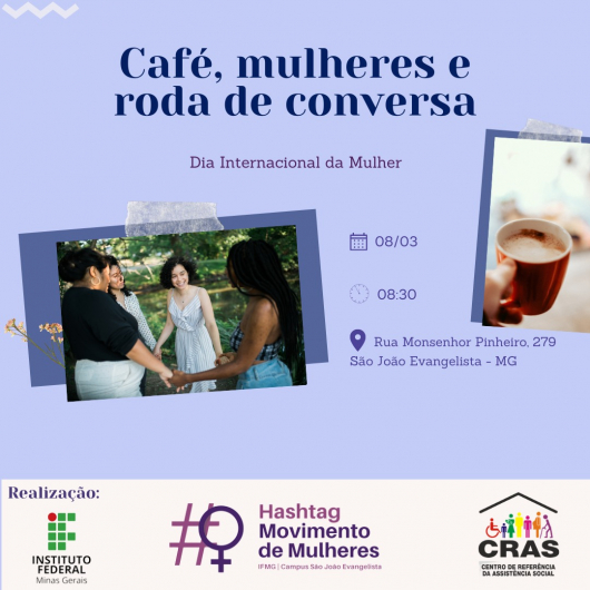 IFMG SJE vai realizar Encontro &quot;Café, mulheres e roda de conversa&quot;