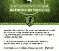 ESPORTE: Município de Guanhães convoca moradores para o Campeonato Municipal de Veteranos