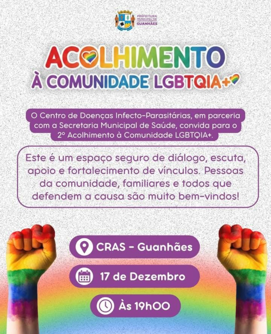 Segundo acolhimento &agrave; comunidade LGBTQIA+ acontece nesta quarta (17) em Guanh&atilde;es