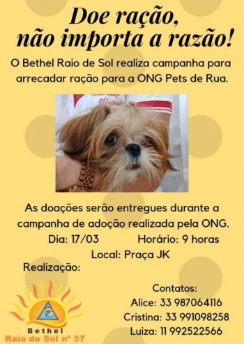 DOE RAÇÃO, NÃO IMPORTA A RAZÃO: Bethel Raio de Sol vai realizar evento em prol da ONG Pets de Rua e Adoção Guanhães Saiba mais!