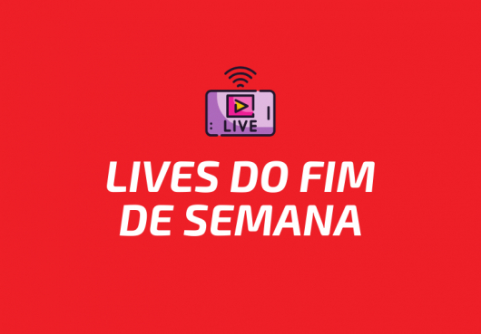 AGENDA CULTURAL EM CASA: Confira as lives dos artistas deste fim de semana