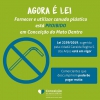 Lei que proíbe o uso e fornecimento de canudo de plástico entra em vigor em Conceição do Mato Dentro