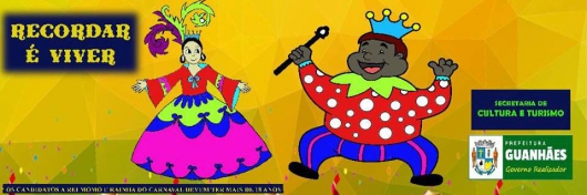 Com o tema “Recordar é viver” a Prefeitura de Guanhães anuncia que vai ter Carnaval; atrações ainda não foram divulgadas