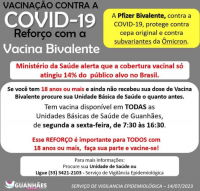 Pessoas com 18 anos ou mais que não receberam a dose de vacina bivalente contra a covid, devem procurar sua Unidade de Saúde o quanto antes