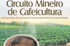 Etapa do Circuito Mineiro da Cafeicultura 2017 acontece hoje em &Aacute;gua Boa