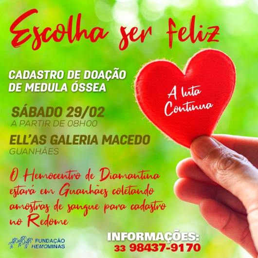 CONFIRMADO: Hemominas de Diamantina estará em Guanhães no dia 29 de fevereiro para realizar cadastro de doadores de medula óssea