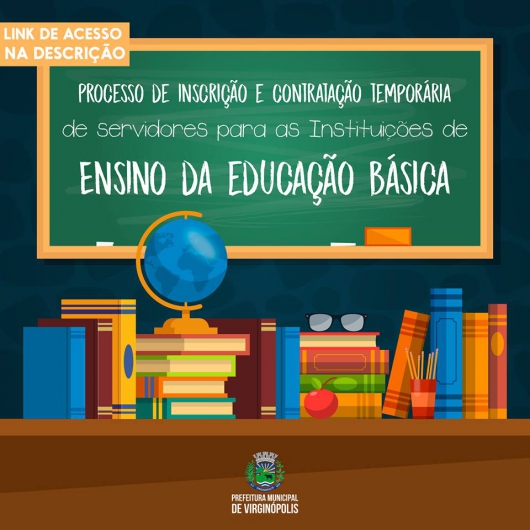 Secretaria Municipal de Educação de Virginópolis abre inscrições para contratação temporária para exercício em 2019