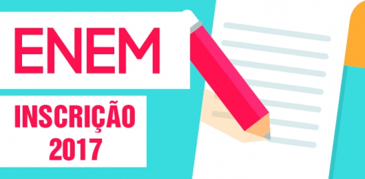 Inscrições para o Enem 2017 estão abertas