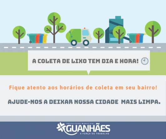 Município divulga cronograma com horários da Coleta de Lixo em Guanhães e seus distritos. Fique atento!