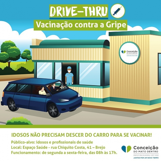 CONCEIÇÃO DO MATO DENTRO: Cidade adota vacinação contra a gripe em Drive-Thru