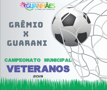 Final do Campeonato Municipal de Veteranos 2019 acontece neste domingo em Guanhães