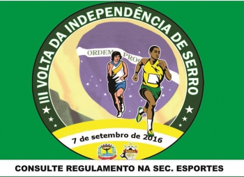 AOS CORREDORES DE PLANTÃO: Terminam hoje as inscrições para a 3ª Volta da Independência de Serro