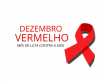 Dezembro Vermelho lembra importância da prevenção ao HIV e outras Infecções Sexualmente Transmissíveis