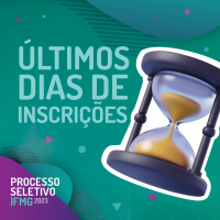 Prazo de inscri&ccedil;&otilde;es para Processo Seletivo 2023 do IFMG SJE termina neste domingo