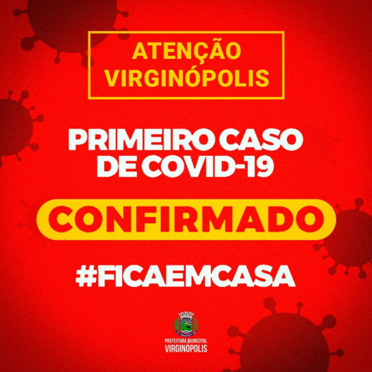 Virginópolis anuncia primeiro caso confirmado de COVID-19
