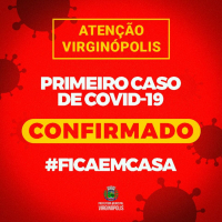 Virginópolis anuncia primeiro caso confirmado de COVID-19