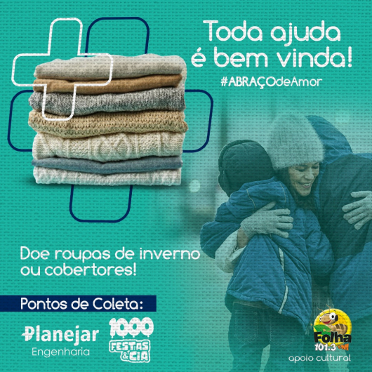 ABRAÇO DE AMOR:  Antes que o frio comece de vez, faça suas doações para a Campanha do Agasalho da Planejar Engenharia, com apoio da Rádio Folha FM