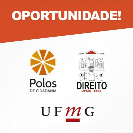 Programa Polos de Cidadania da Faculdade de Direito da UFMG divulga edital para contratação de estagiários em Dom Joaquim