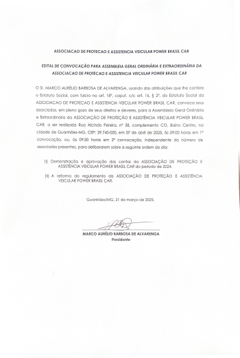 EDITAL DE CONVOCA&Ccedil;&Atilde;O PARA ASSEMBL&Eacute;IA GERAL ORDINARIA E EXTRAORDIN&Aacute;RIA DA ASSOCIA&Ccedil;&Atilde;O DE PROTE&Ccedil;&Atilde;O E ASSIST&Ecirc;NCIA VEICULAR POWER BRASIL CAR