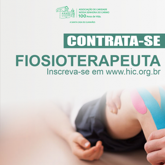 OPORTUNIDADE: HIC vai realizar processo seletivo para contratação de fisioterapeuta