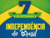 SETE DE SETEMBRO: Confira o que abre e o que fecha em Guanh&atilde;es durante o feriado da Independ&ecirc;ncia do Brasil