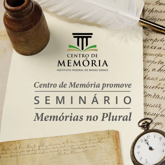 IFMG: Centro de Memória promove seminário ‘Memórias no Plural’