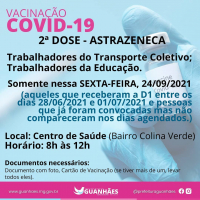 IMUNIZAÇÃO CONTRA A COVID: Trabalhadores da Educação e do Transporte Coletivo que tomaram a 1ª dose da AstraZeneca entre os dias 28 de junho e 1º de julho, vão receber 2ª dose somente nesta sexta