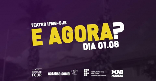 ‘E Agora?’ será realizado nesta quarta no IFMG/SJE