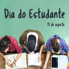 DIA DO ESTUDANTE