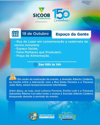 Espaço da gente em comemoração aos 150 anos de Guanhães acontece neste domingo com serviços de saúde, rua de lazer, Feira Mulheres que Produzem e muito mais!
