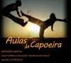 Aulas de Capoeira voltam a ser ministradas na próxima quinta-feira em Dores de Guanhães