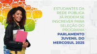 Estudantes da rede pública podem se inscrever para seleção do programa Parlamento Juvenil do Mercosul 2025