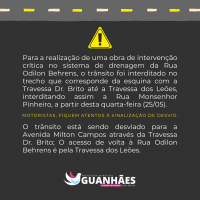 ATENÇÃO CONDUTORES DE GUANHÃES: INTERDIÇÃO NA ODILON BEHRENS E NA MONSENHOR PINHEIRO