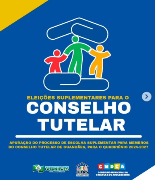Apuração Final da Eleição Suplementar do Conselho Tutelar de Guanhães – Quadriênio 2024 a 2027