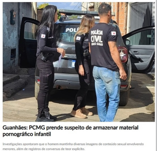 Suspeito de armazenar material pornográfico infantil é preso em Guanhães